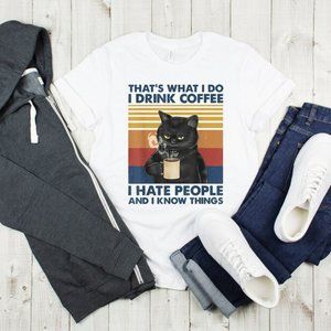 I Drink Coffee And Hate People